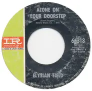Elysian Field - Kind Of Man / Alone On Your Doorstep