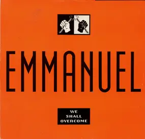 Emmanuel - We Shall Overcome
