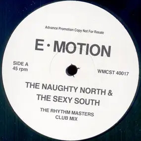 E-Motion - The Naughty North & The Sexy South (The Rhythm Masters Mixes)