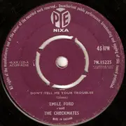 7'' - Emile Ford & The Checkmates - Don't Tell Me Your Troubles - Pushout Centre