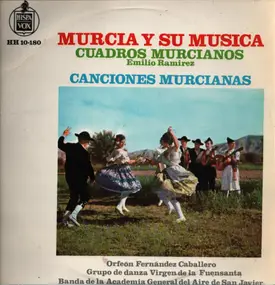 Emilio Ramirez - Murcia y su musica, Cuadros murcianos, Canciones murcianas