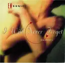 7inch Vinyl Single - EN-Sonic - I Will Never Forget (Oh Baby)