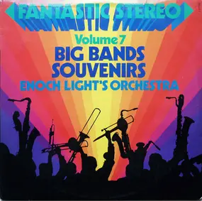 Enoch Light - Big Bands Souvenirs Volume 7.