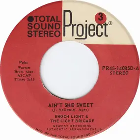 Enoch Light - Ain't She Sweet/Yes, Sir, That's My Baby