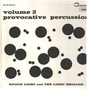 Enoch Light And The Light Brigade - Provocative Percussion Volume 2