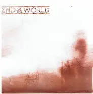 End Of The World - End Of The World