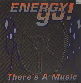 Energy Go! - There's A Music (Reaching Out)