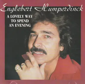 Engelbert Humperdinck - A Lovely Way To Spend An Evening