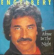 7'' - Engelbert Humperdinck - Alone In The Night