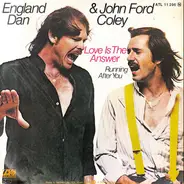 England Dan & John Ford Coley - Love Is The Answer