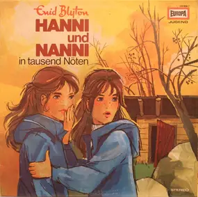 Enid Blyton - Hanni und Nanni - Folge 09: In Tausend Nöten