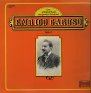 Enrico Caruso - Das goldene Buch der großen Stimmen Band 1
