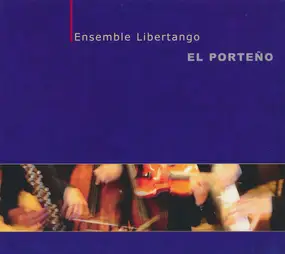 Ensemble Libertango - El Porteño