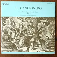 Ensemble Polyphonique De L'O.R.T.F. , Sous La Direction De Charles Ravier - El Cancionero