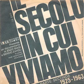Enzo Biagi - Il Secolo In Cui Viviamo (Parte Seconda, Dal 1925 Al 1963)