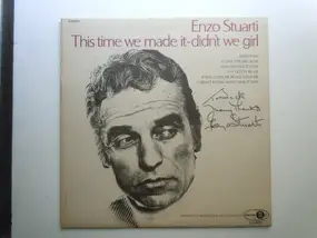 Enzo Stuarti - This Time We Made It - Didn't We Girl