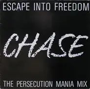 Escape Into Freedom - Chase