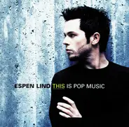 Espen Lind - This Is Pop Music