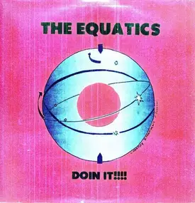 The Equatics - Doin' It!!!!