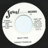Ernest Franklin - I'm Going To Sit Down / What Then