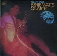 Ernie Watts Quartet - Planet Love