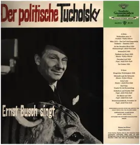 Ernst Busch - Der Politische Tucholsky