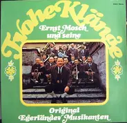 Ernst Mosch Und Seine Original Egerländer Musikanten - Frohe Klänge