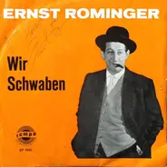 Ernst Rominger - Wir Schwaben