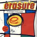 7'' - Erasure - It Doesn't Have To Be - Red