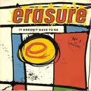 7inch Vinyl Single - Erasure - It Doesn't Have To Be