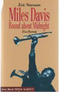 Eric Nisenson - Miles Davis - Round about Midnight. Ein Porträt