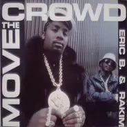 Eric B. & Rakim - Move The Crowd / Paid In Full