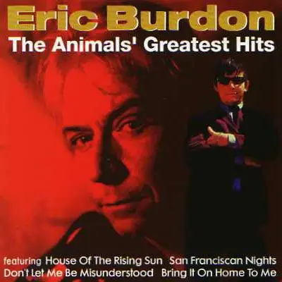 Eric Burdon - The Animals' Greatest Hits