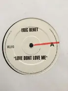 Eric Benét / Lade Bac - Love Don't Love Me / For All The Ladies