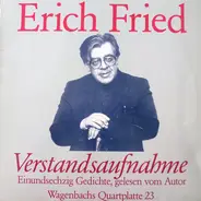 Erich Fried - Verstandsaufnahme