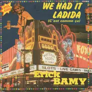 Erick Bamy - We Had It Ladida (C'Est Comme Ça)