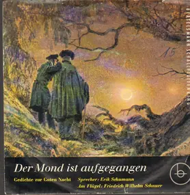 Erik Schumann - Der Mond Ist Aufgegangen (Gedichte Zur Guten Nacht)