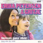 Erika Petersen & Gritje - Niemals Ganz Allein