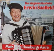 Erwin Saalfeld - Der Singende Gastwirt Erwin Saalfeld
