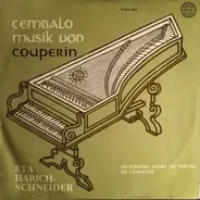 Couperin / Eta Harich-Schneider - Cembalomusik von François Couperin