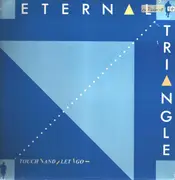 LP - Eternal Triangle - Touch And Let Go