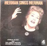 Ethel Merman , The London Festival Orchestra And The London Festival Chorus , Stanley Black - Merman Sings Merman