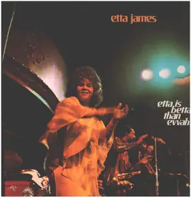 Etta James - Etta Is Betta Than Evvah!