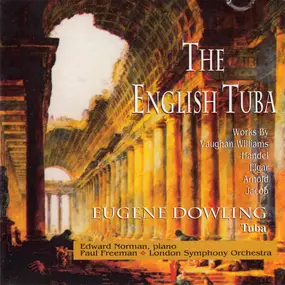 Eugene Dowling - The English Tuba