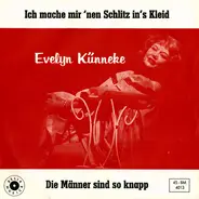 Evelyn Künneke - Ich mache mir 'nen Schlitz in's Kleid