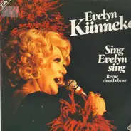 Evelyn Künneke - Sing Evelyn Sing. Revue eines Lebens