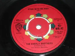 The Everly Brothers - Stick With Me Baby