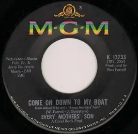 Every Mothers' Son - Come On Down To My Boat