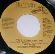 Evie Sands - You Sho' Look Good To Me