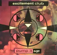 Excitement Club Feat. Lil' Dee - Pump It Up